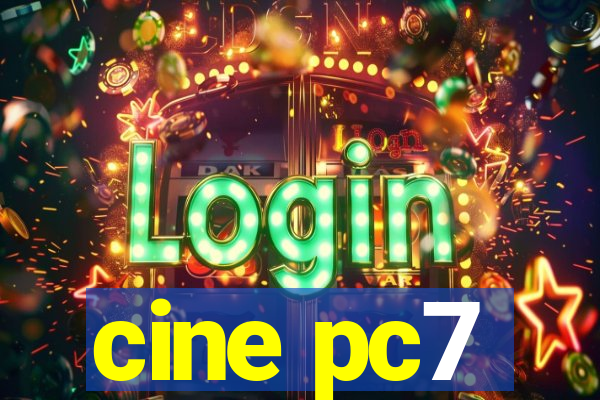 cine pc7